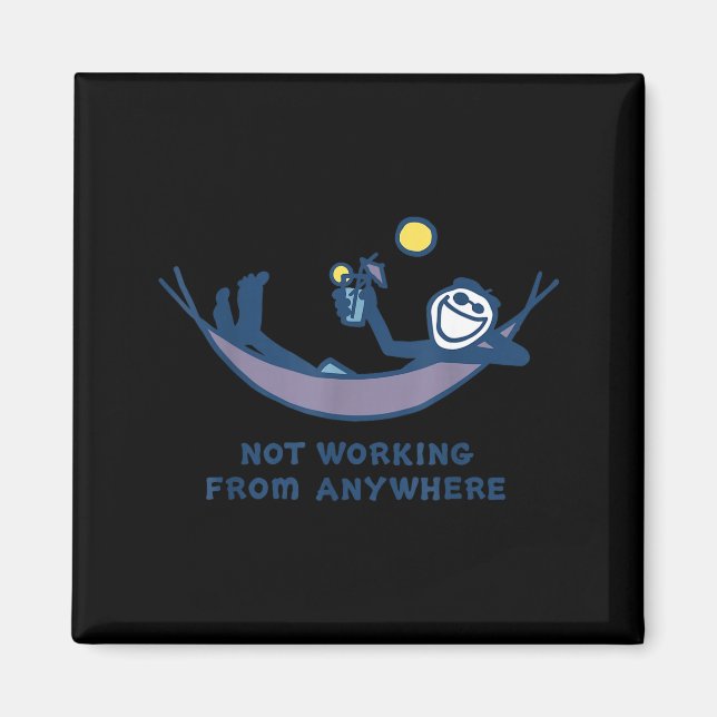 Aimant Not Working From Anywhere Funny Vacation Remote Wo (Devant)