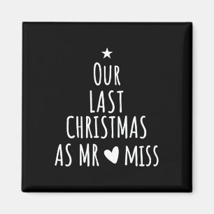 Aimant Notre dernier Noël en tant que couples de fiancés
