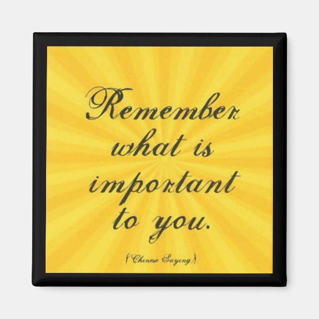 Aimant "N'Oubliez Pas Ce Qui Est Important Pour Vous" (Devant)