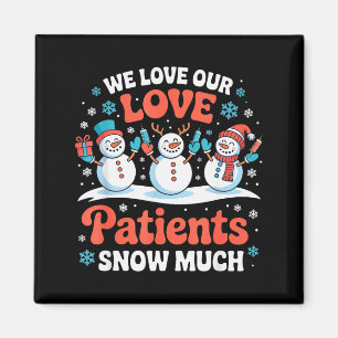 Aimant Nous aimons nos patients tellement l'hiver Nurse h