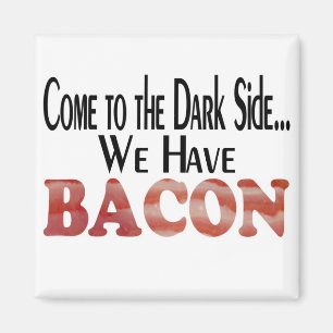 Aimant Nous avons du bacon