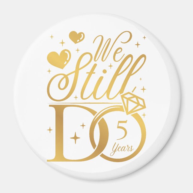 Aimant Nous Faisons Encore 5 Anniversaires Mariages Cercl (Devant)
