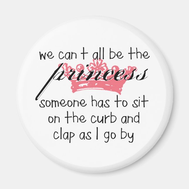 Aimant Nous ne pouvons pas tous être la princesse (Devant)