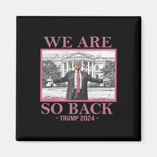 Aimant Nous sommes si Byck Trump 2024