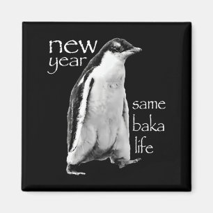 Aimant Nouvelle Année Même Vie de Baka Pingouin Blague
