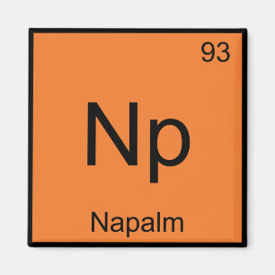Aimant Np - Napalm Chimie Élément Symbole Funny Tee