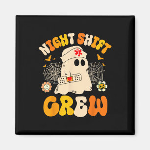 Aimant Nuit Shift Crew Ghost Halloween Nurse Funny