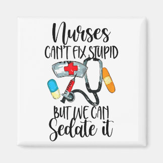 Aimant Nurse Can't Fix Stud But We Can Sedate It Nurselif
