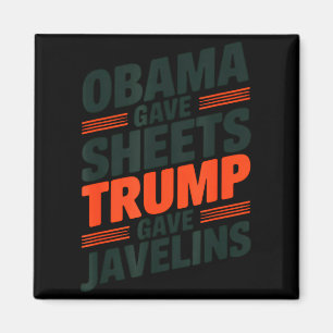 Aimant Obama a donné des draps et Trump a donné Javelins