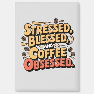 Aimant Obsédé, Stressé, Bienheureux Et Café