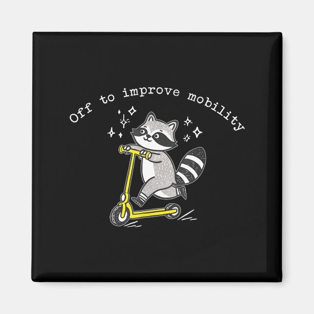 Aimant Off To Improve Mobility Funny Raccoon Pt Physical  (Devant)