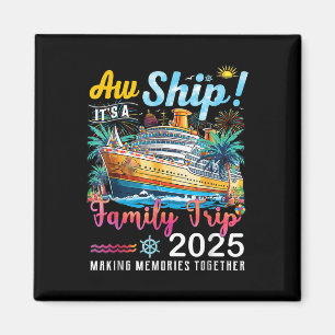 Aimant Oh merde c'est un voyage en famille 2025 Croisière