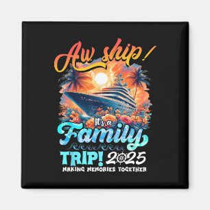 Aimant Oh mince, c'est un voyage en famille 2025 T-Shirt