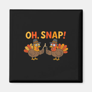 Aimant Oh Snap Jour de dinde drôle de Thanksgiving Hommes