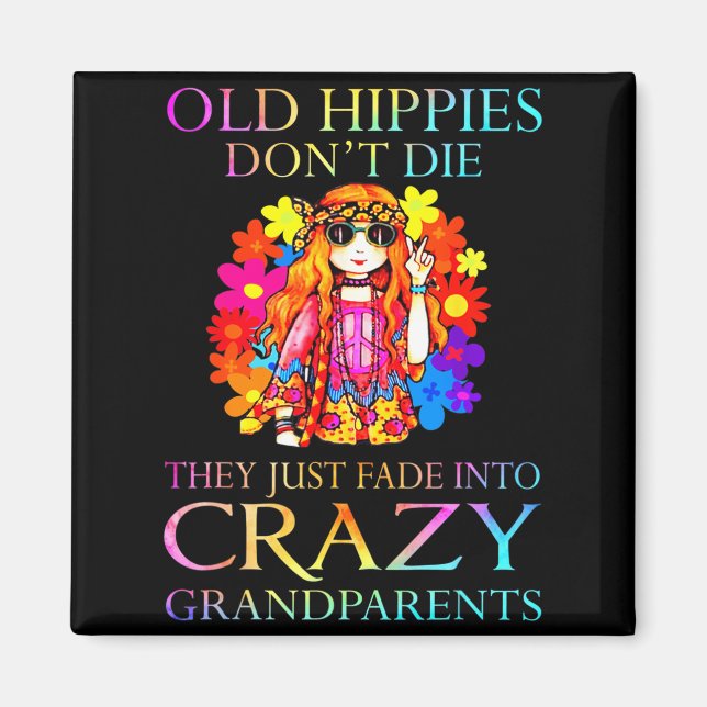 Aimant Old Hipes Don't Die They Just Fade Into Crazy Gran (Devant)