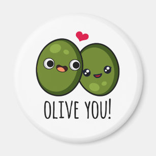 Aimant Olive You Funny Love Pun