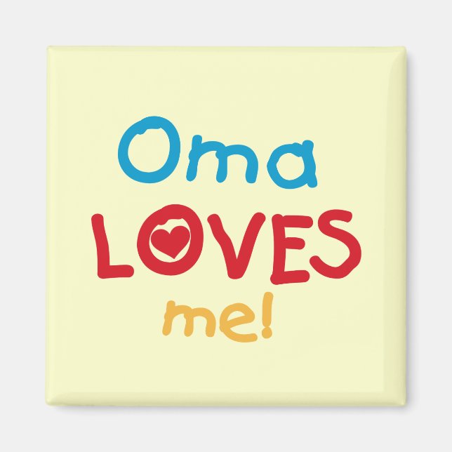 Aimant Oma aime mes t-shirts et cadeaux (Devant)