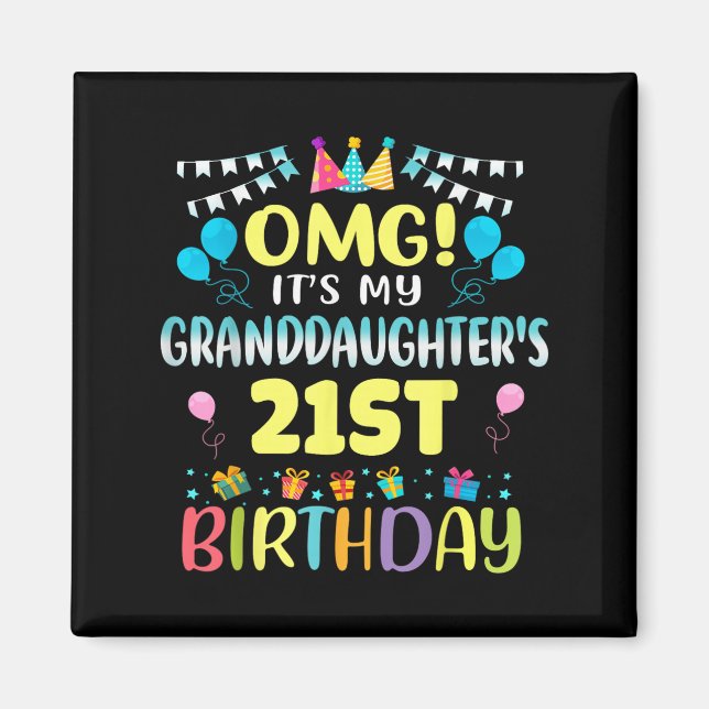 Aimant Omg Its My Granddaughters 21st Birthday Sweet 21 Y (Devant)