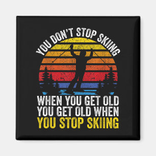 Aimant On Ne S'arrête Pas De Skier Quand On Est Vieux Drô