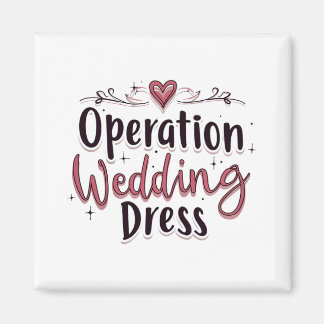 Aimant Opération Mariage Robe drôle Mariée Bachelorette P