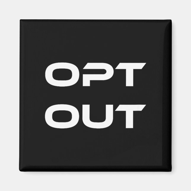 Aimant Opt Out Do Not Follow Others Do Not Be A Sheep  (Devant)