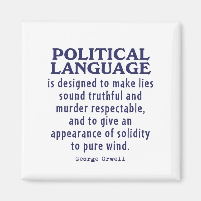 Aimant Orwell sur la langue politique (Devant)