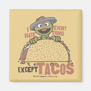 Aimant Oscar Je Déteste Tout Sauf Les Tacos