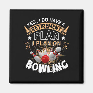 Aimant Oui J'Ai Un Régime De Retraite Bowling Funny Bowle