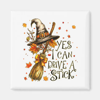 Aimant Oui je peux conduire un bâton automne Halloween So