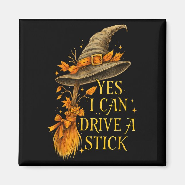 Aimant Oui Je Peux Conduire Un Bâton Drôle Sorcière Soky  (Devant)