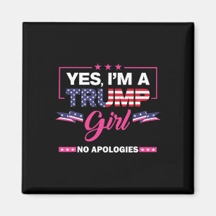 Aimant Oui, je suis une fille de Trump Pas d'excuses pour