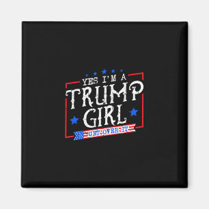 Aimant Oui, je suis une fille Trump, passez à autre chose