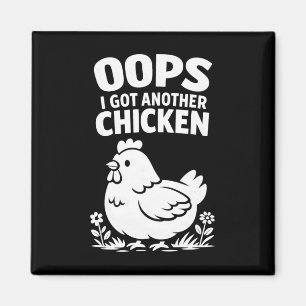 Aimant Oups j'ai eu un autre poulet _1