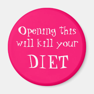 Aimant Ouvrir cela tuera votre, DIET