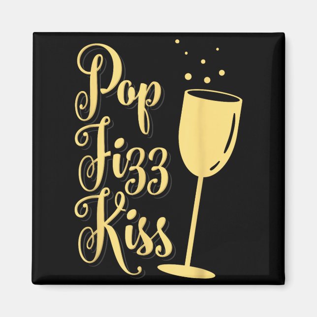 Aimant P Fizz Kiss Funny New Years Eve Wine Champagne  (Devant)