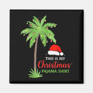 Aimant Palmier de Noël C'est Mon Pyjama de Noël Xm