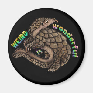 Aimant Pangolin Weird est merveilleux