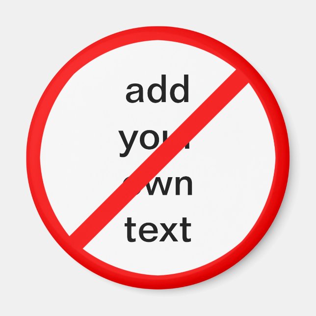 Aimant Panneau d'interdiction d'interdiction personnalisa (Devant)