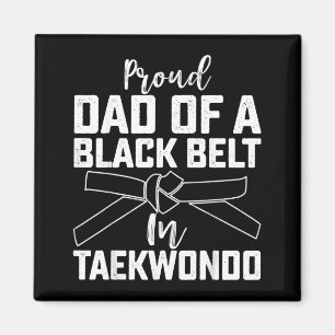 Aimant Papa fier d'un ceinture noire de Taekwondo - Papas