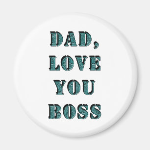 AIMANT PAPA, JE T'AIME BOSS 1