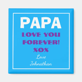 Aimant PAPA JE VOUS AIME JAMAIS Nom Script Moderne