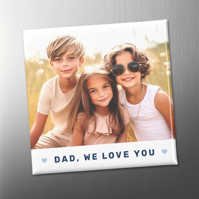 Aimant Papa nous t'aimons coeur photo fête des pères bleu (Dad we love you photo hearts blue fathers day magnet)