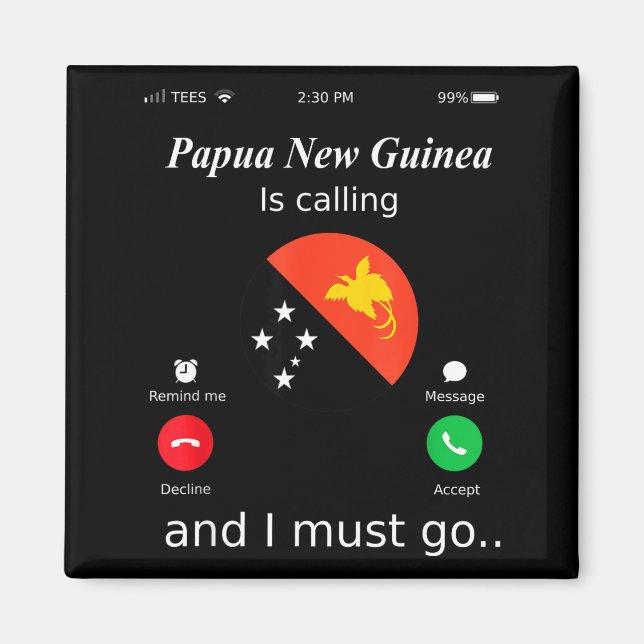 Aimant Papua New Guinea Is Calling And I Must Go Papua Ne (Devant)
