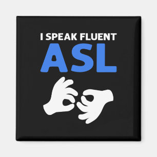 Aimant Parle Fluent Asl. Langue des signes main de l'Asl 