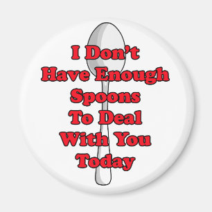 Aimant Pas assez de cuillères !