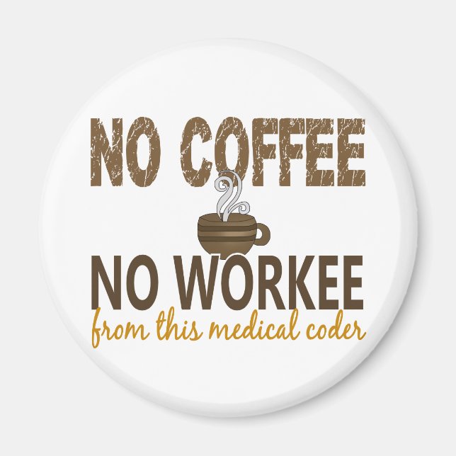 Aimant Pas de café Pas de codeur Médicale de travail (Devant)