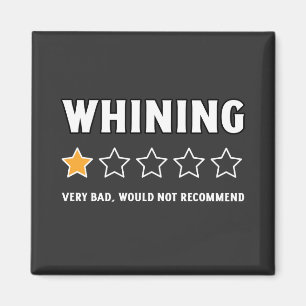Aimant Pas de Whining pas quitter la motivation de la sal