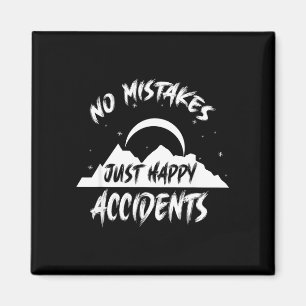 Aimant Pas d'erreurs juste des heureux accidents cadeau p