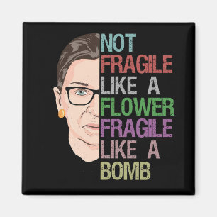 Aimant Pas fragile comme une fleur fragile comme une bomb