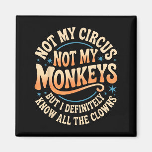 Aimant Pas Mon Cirque Pas Mes Singes Chemise Drôle Hommes